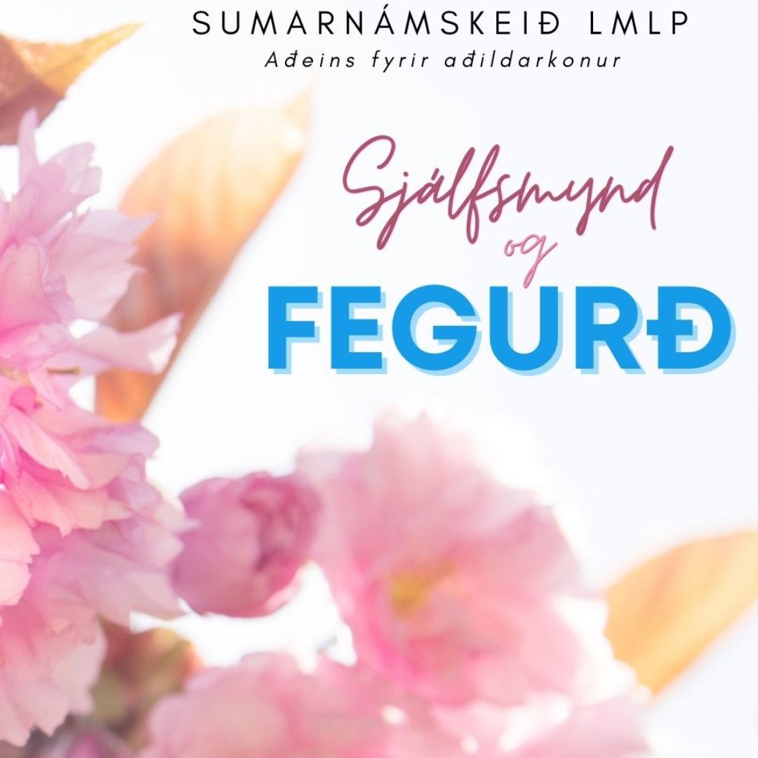 Sjálfsmynd og fegurð!