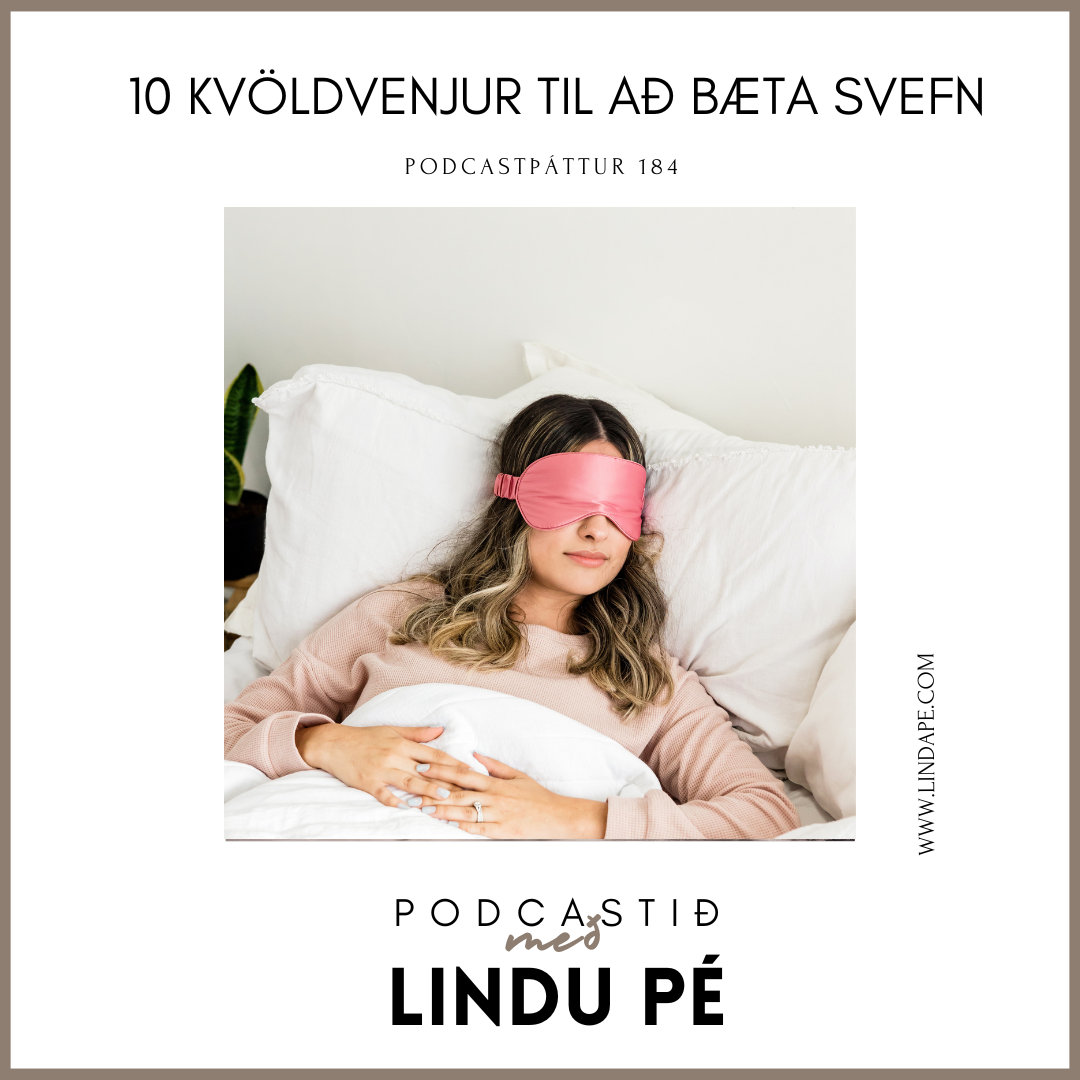 10 kvöldvenjur til að bæta svefn