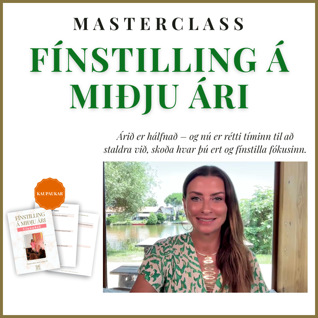 Masterclass: Fínstilling á miðju ári